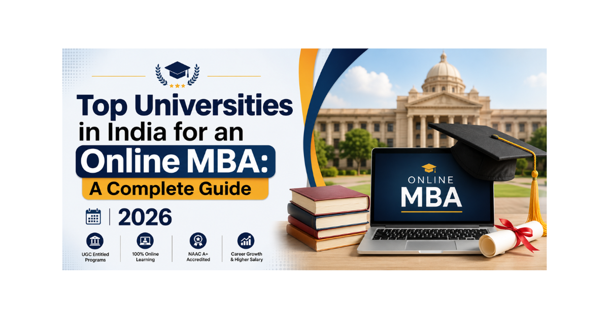 Top Universities in India for an Online MBA